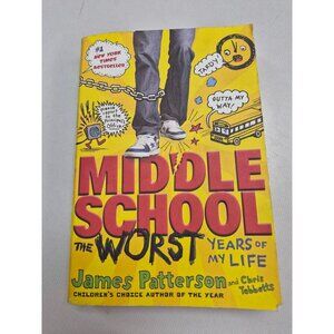 Middle School The Worst Years Of My Life Book By James Patterson & Chris Tebbett